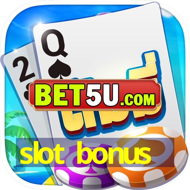 slot bonus